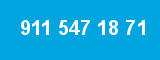 911 547 18 71